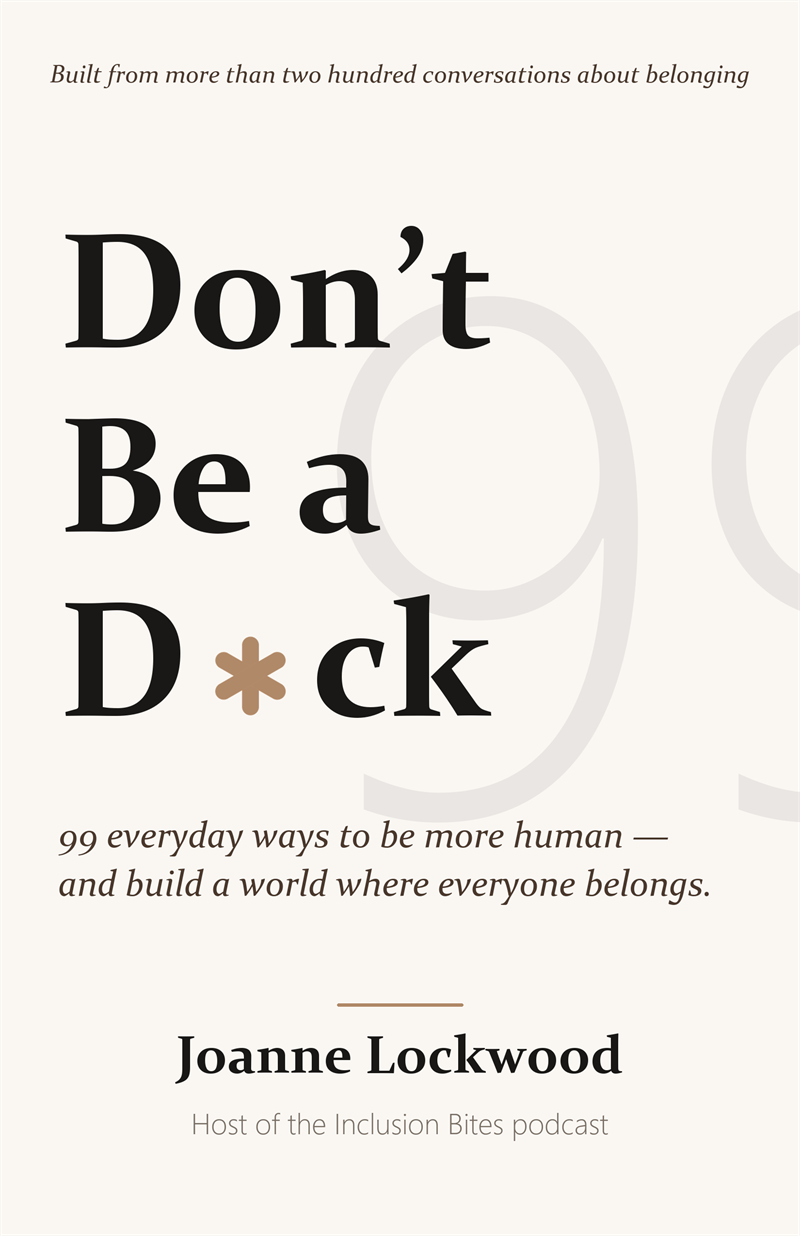 Front cover of Don't Be a D*ck by Joanne Lockwood